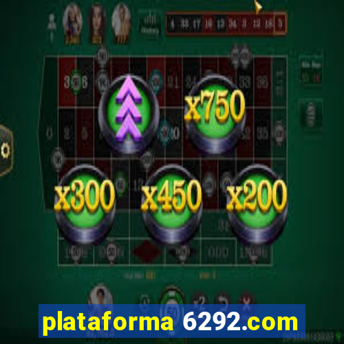 plataforma 6292.com